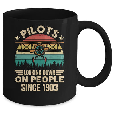 Pilots Looking Down On People Since 1903 Airplane Pilot Mug | teecentury