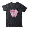 Pink Coquette Bow Dental Assistant Cute Teeth Dentist Squad Shirt & Tank Top | teecentury