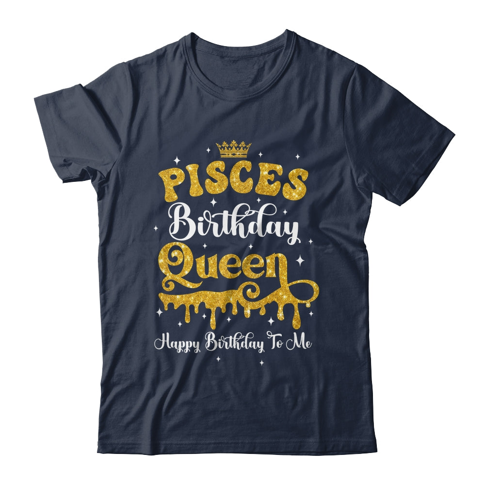 Pisces Birthday Queen Happy Birthday To Me Women Shirt & Tank Top | teecentury