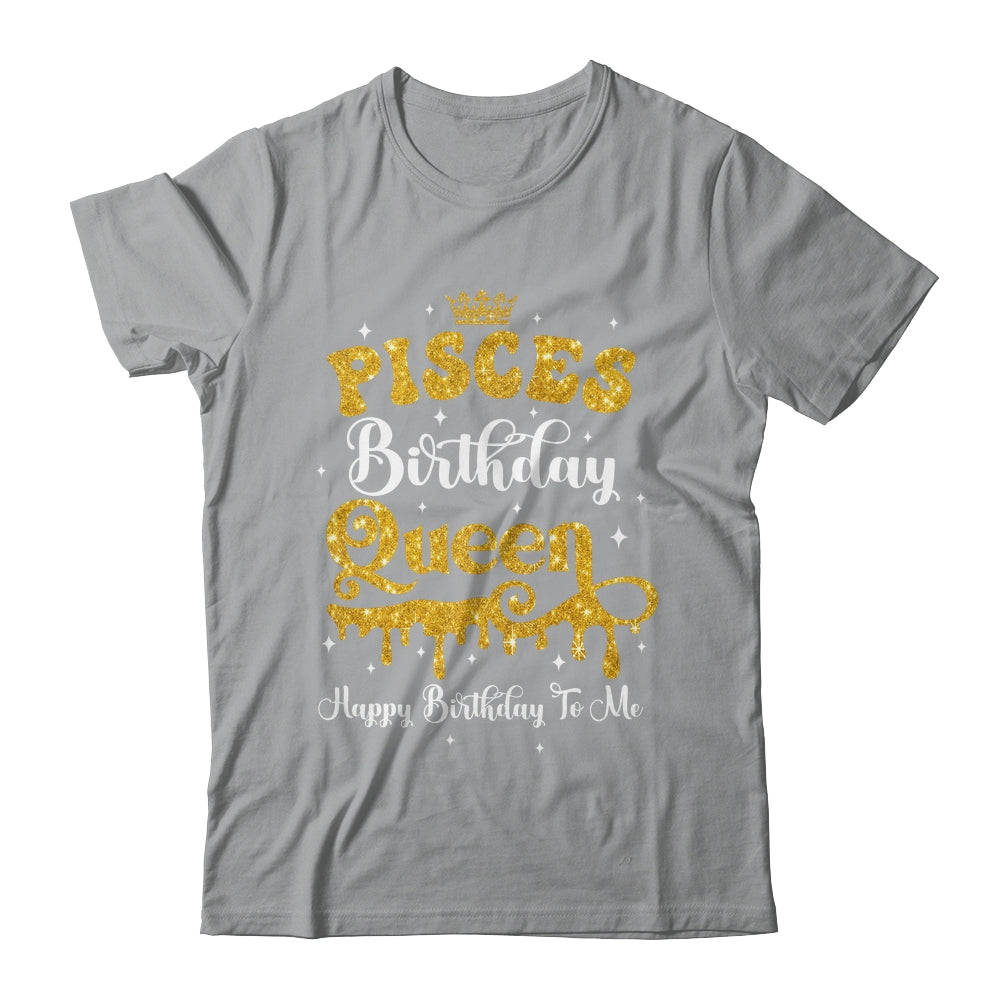Pisces Birthday Queen Happy Birthday To Me Women Shirt & Tank Top | teecentury