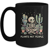Plant Lover Skeleton Design Gardener Plants Not People Mug | teecentury