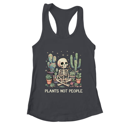 Plant Lover Skeleton Design Gardener Plants Not People Shirt & Tank Top | teecentury
