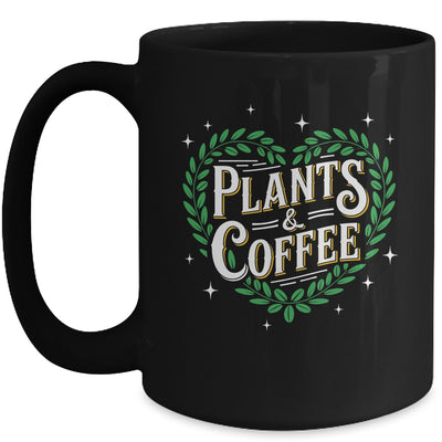Plants & Coffee Funny Gardening Plant Garden Lover Gardener Mug | teecentury