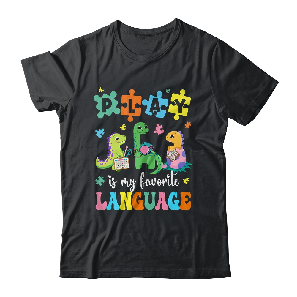 Play Is My Favorite Language Dinosaurs Speech Therapy SLP Shirt & Tank Top | teecentury