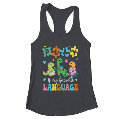 Play Is My Favorite Language Dinosaurs Speech Therapy SLP Shirt & Tank Top | teecentury