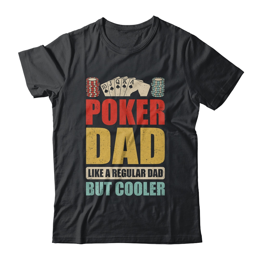 Poker Dad Funny Men Casino Play Card Gambler Poker Gambling Shirt & Tank Top | teecentury