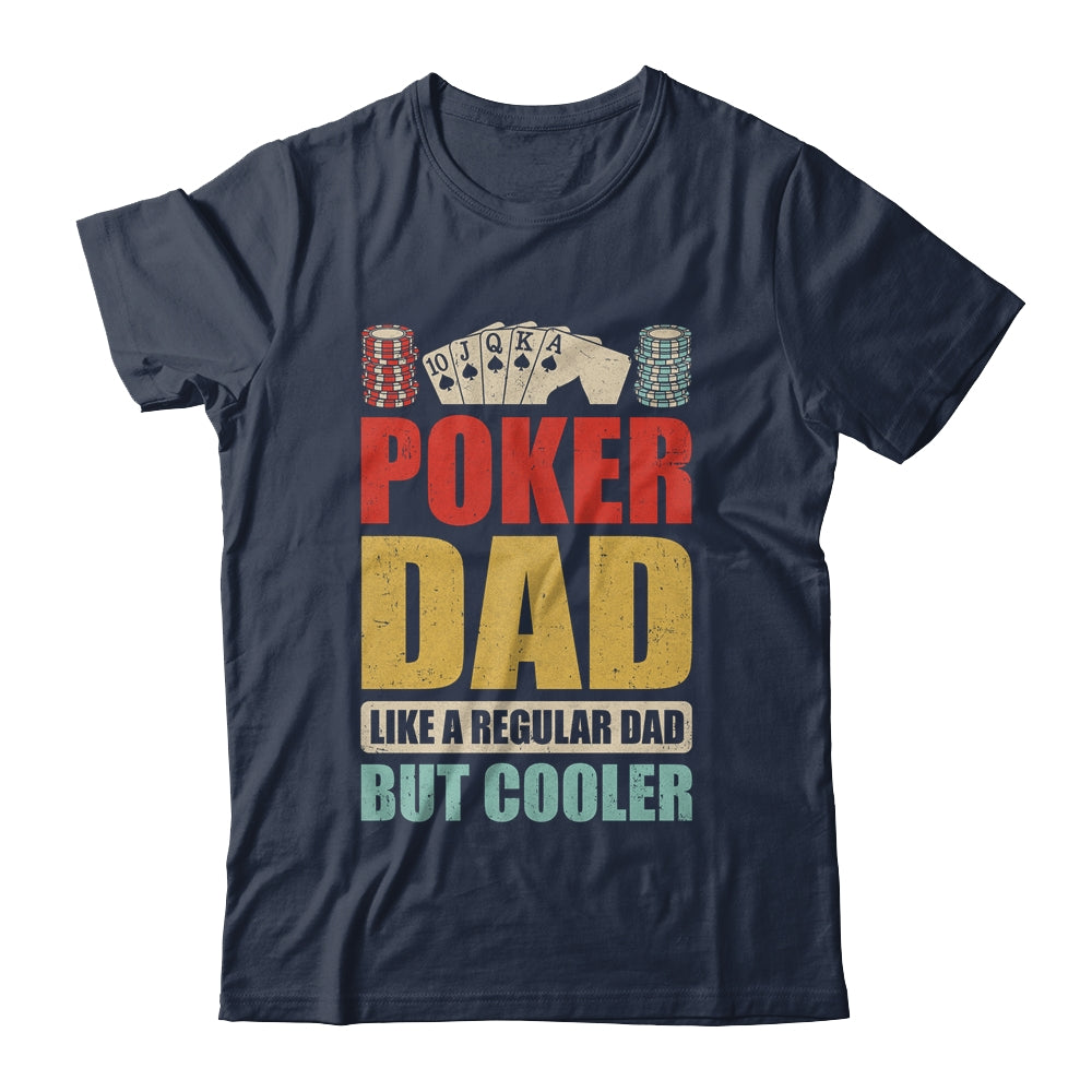 Poker Dad Funny Men Casino Play Card Gambler Poker Gambling Shirt & Tank Top | teecentury