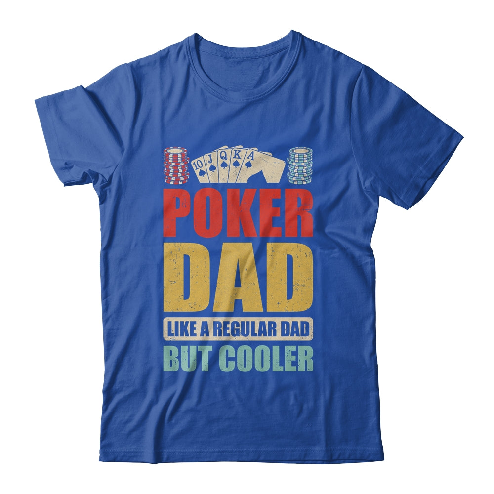 Poker Dad Funny Men Casino Play Card Gambler Poker Gambling Shirt & Tank Top | teecentury