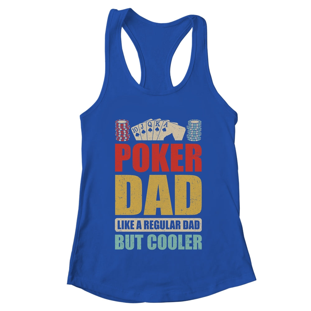 Poker Dad Funny Men Casino Play Card Gambler Poker Gambling Shirt & Tank Top | teecentury