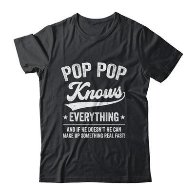 Pop Pop Knows Everything Fathers Day Birthday Christmas Shirt & Hoodie | teecentury