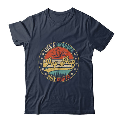 Pop Pop Like A Grandpa Only Cooler Retro Funny Fathers Day Shirt & Hoodie | teecentury