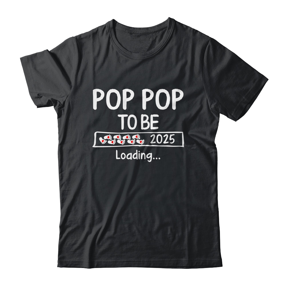 Pop Pop To Be 2025 Loading Promoted To Pop Pop Est 2025 Shirt & Hoodie | teecentury