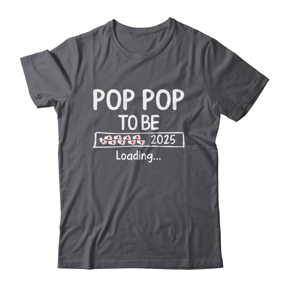 Pop Pop To Be 2025 Loading Promoted To Pop Pop Est 2025 Shirt & Hoodie | teecentury