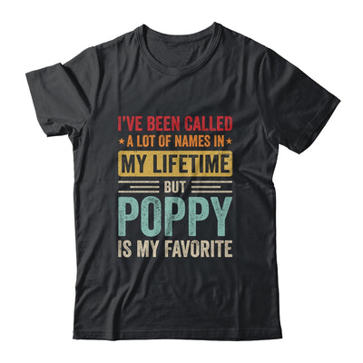 Poppy Is My Favorite Name Funny Father's Day Poppy Shirt & Hoodie | teecentury