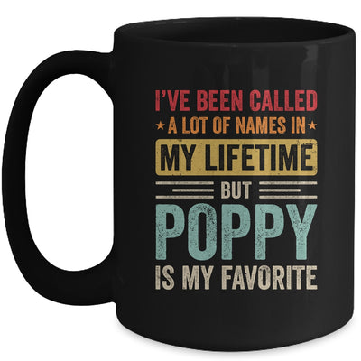 Poppy Is My Favorite Name Funny Father's Day Poppy Mug | teecentury