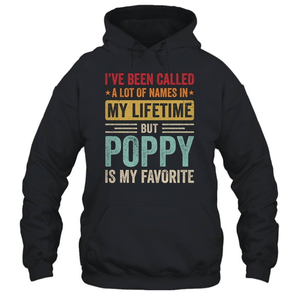 Poppy Is My Favorite Name Funny Father's Day Poppy Shirt & Hoodie | teecentury