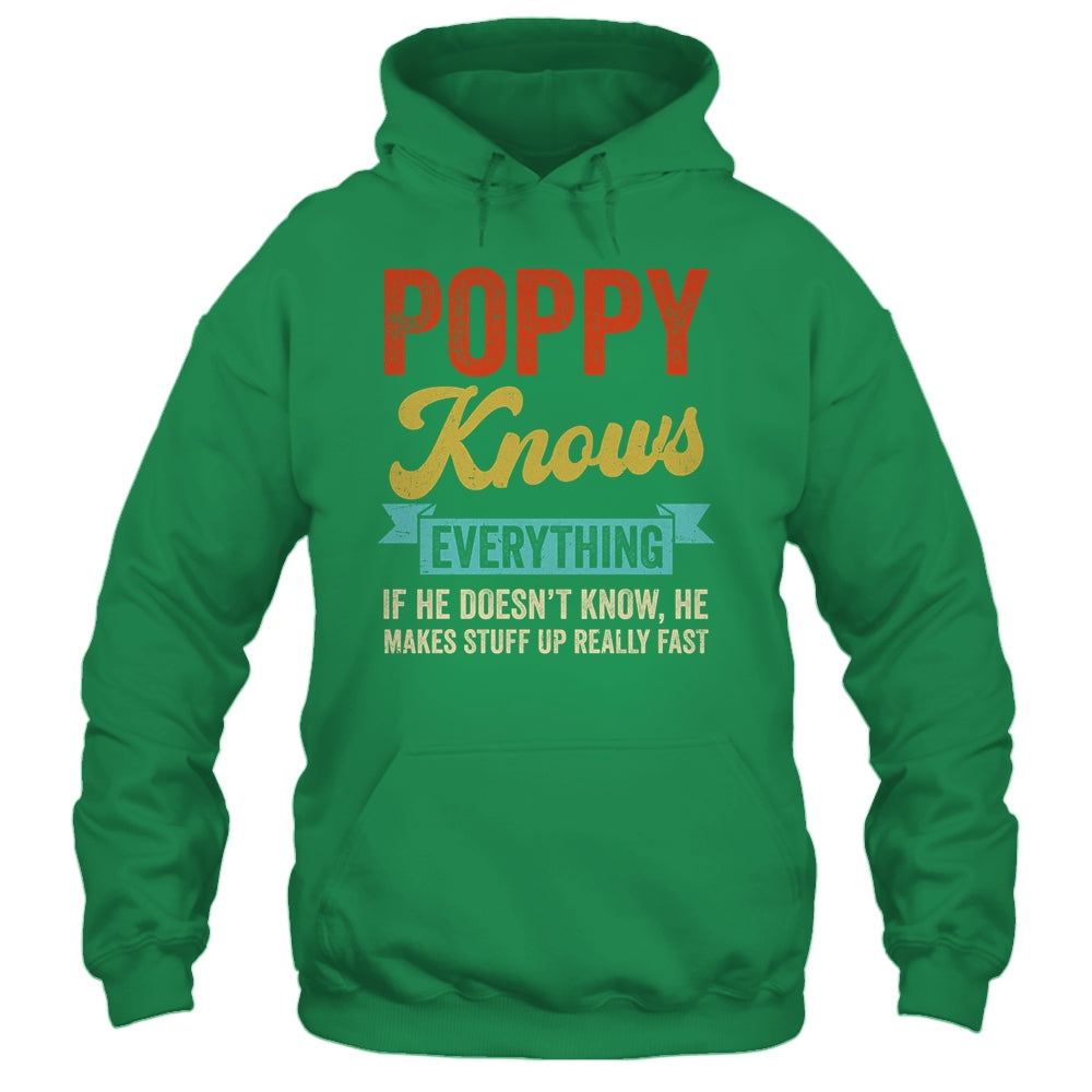 Poppy Knows Everything Funny Father's Day Poppy Shirt & Hoodie | teecentury