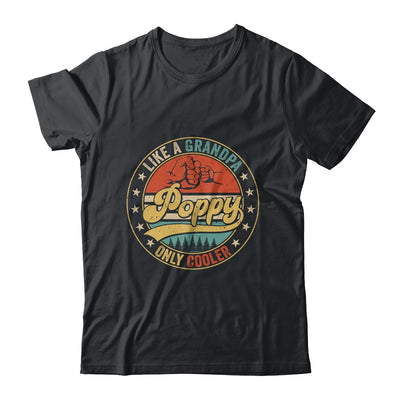 Poppy Like A Grandpa Only Cooler Retro Funny Dad Fathers Day Shirt & Hoodie | teecentury