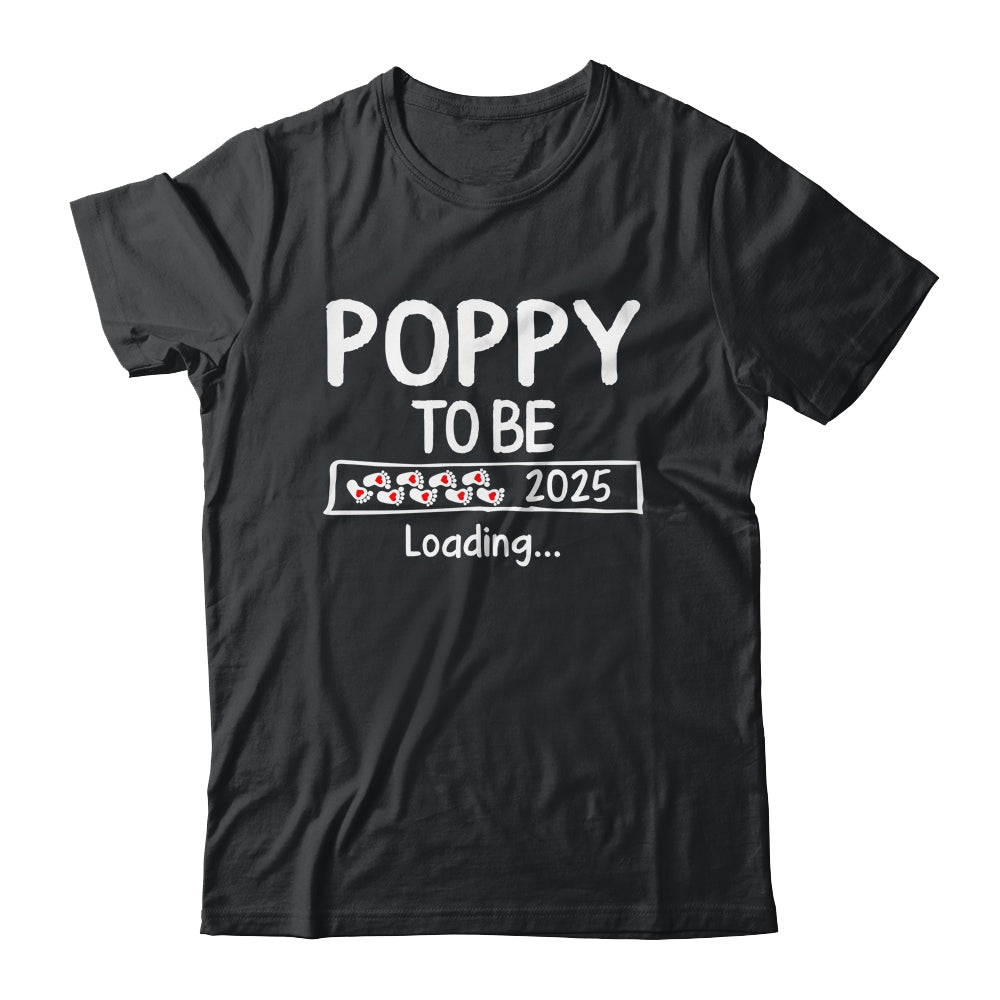 Poppy To Be 2025 Loading Promoted To Poppy Est 2025 Shirt & Hoodie | teecentury