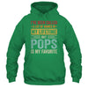 Pops Is My Favorite Name Funny Father's Day Pops Shirt & Hoodie | teecentury