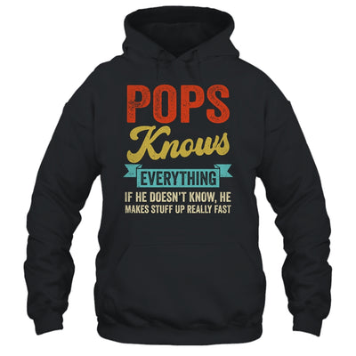 Pops Knows Everything Funny Father's Day Pops Shirt & Hoodie | teecentury