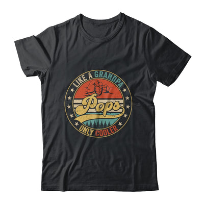 Pops Like A Grandpa Only Cooler Retro Funny Dad Fathers Day Shirt & Hoodie | teecentury