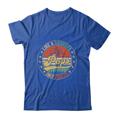 Pops Like A Grandpa Only Cooler Retro Funny Dad Fathers Day Shirt & Hoodie | teecentury