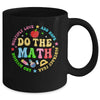 Positive Quote Inspiring Slogan Love Hope Fear Do The Math Mug | teecentury