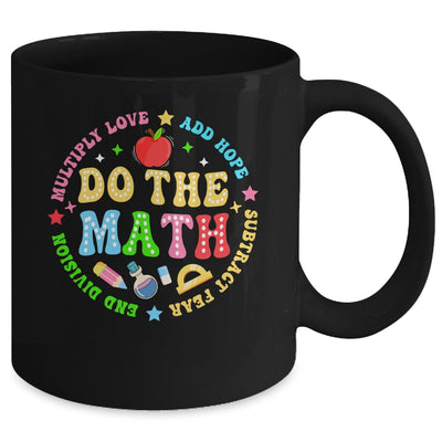 Positive Quote Inspiring Slogan Love Hope Fear Do The Math Mug | teecentury
