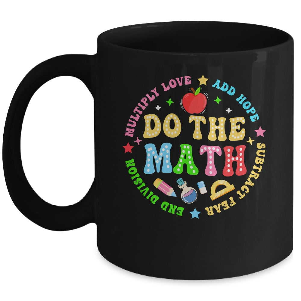Positive Quote Inspiring Slogan Love Hope Fear Do The Math Mug | teecentury
