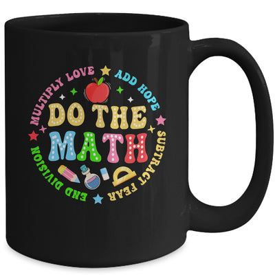 Positive Quote Inspiring Slogan Love Hope Fear Do The Math Mug | teecentury