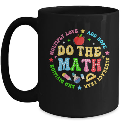 Positive Quote Inspiring Slogan Love Hope Fear Do The Math Mug | teecentury
