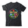 Positive Quote Inspiring Slogan Love Hope Fear Do The Math Shirt & Hoodie | teecentury
