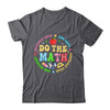 Positive Quote Inspiring Slogan Love Hope Fear Do The Math Shirt & Hoodie | teecentury