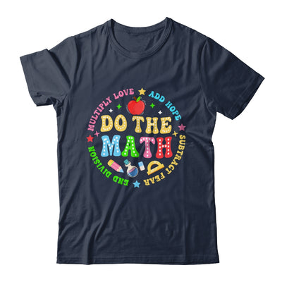 Positive Quote Inspiring Slogan Love Hope Fear Do The Math Shirt & Hoodie | teecentury