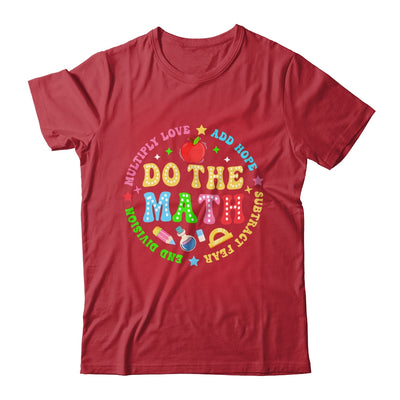 Positive Quote Inspiring Slogan Love Hope Fear Do The Math Shirt & Hoodie | teecentury