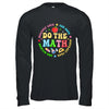 Positive Quote Inspiring Slogan Love Hope Fear Do The Math Shirt & Hoodie | teecentury