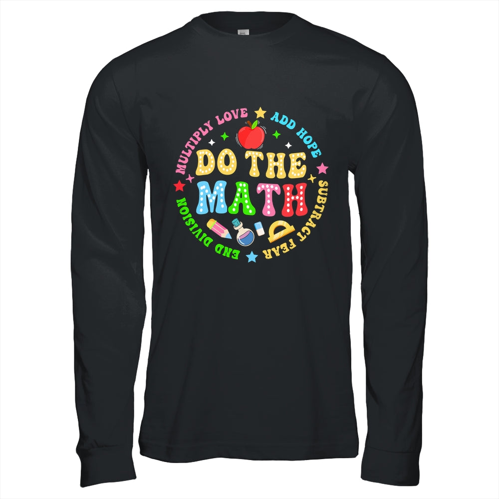 Positive Quote Inspiring Slogan Love Hope Fear Do The Math Shirt & Hoodie | teecentury