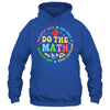 Positive Quote Inspiring Slogan Love Hope Fear Do The Math Shirt & Hoodie | teecentury