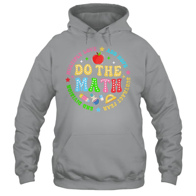 Positive Quote Inspiring Slogan Love Hope Fear Do The Math Shirt & Hoodie | teecentury