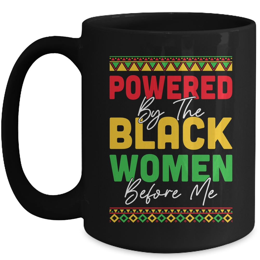 Powered By The Black Women Before Me Black History African Mug | teecentury