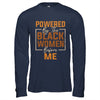 Powered By The Black Women Before Me Black History Month Shirt & Hoodie | teecentury