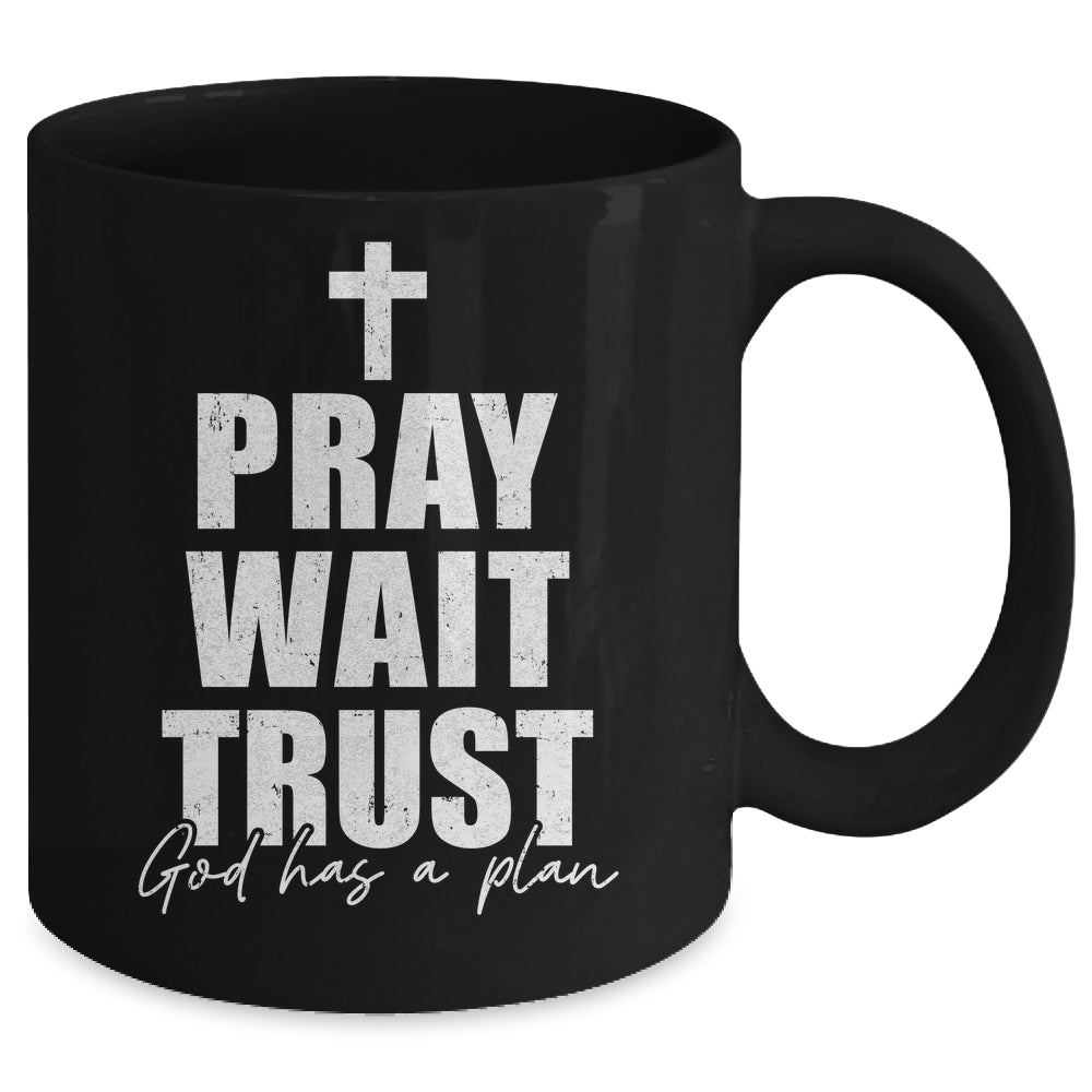 Pray Wait Trust Christian Inspirational Faith For Men Women Mug | teecentury