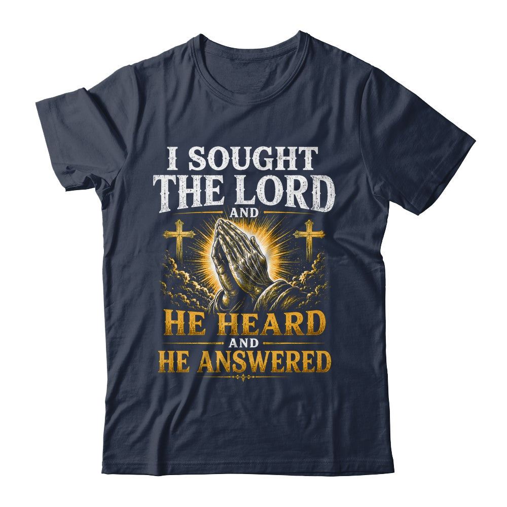 Praying Hands I Sought The Lord Christian Men Women Shirt & Hoodie | teecentury
