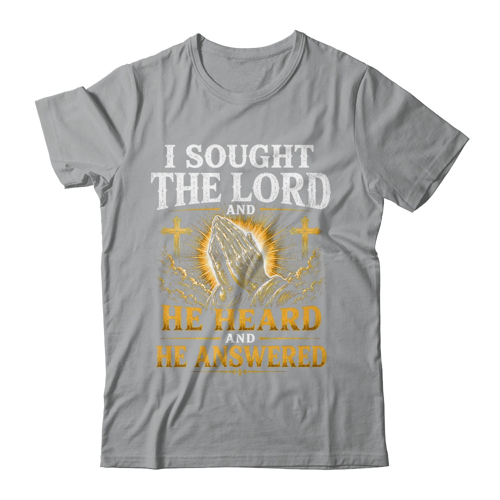 Praying Hands I Sought The Lord Christian Men Women Shirt & Hoodie | teecentury