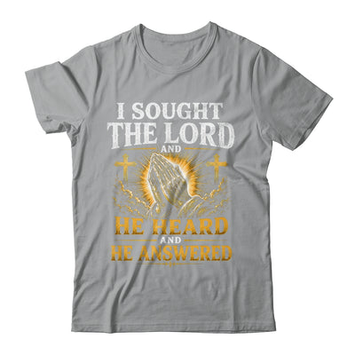 Praying Hands I Sought The Lord Christian Men Women Shirt & Hoodie | teecentury