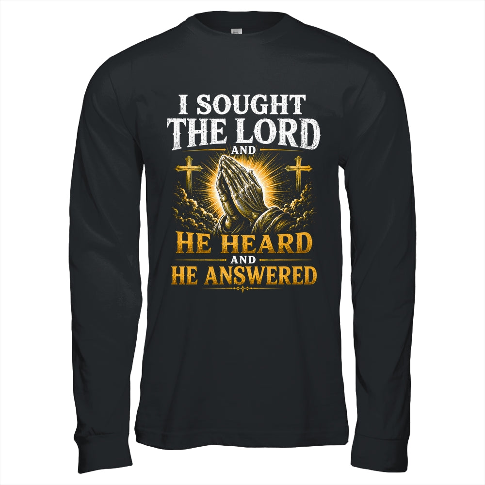 Praying Hands I Sought The Lord Christian Men Women Shirt & Hoodie | teecentury