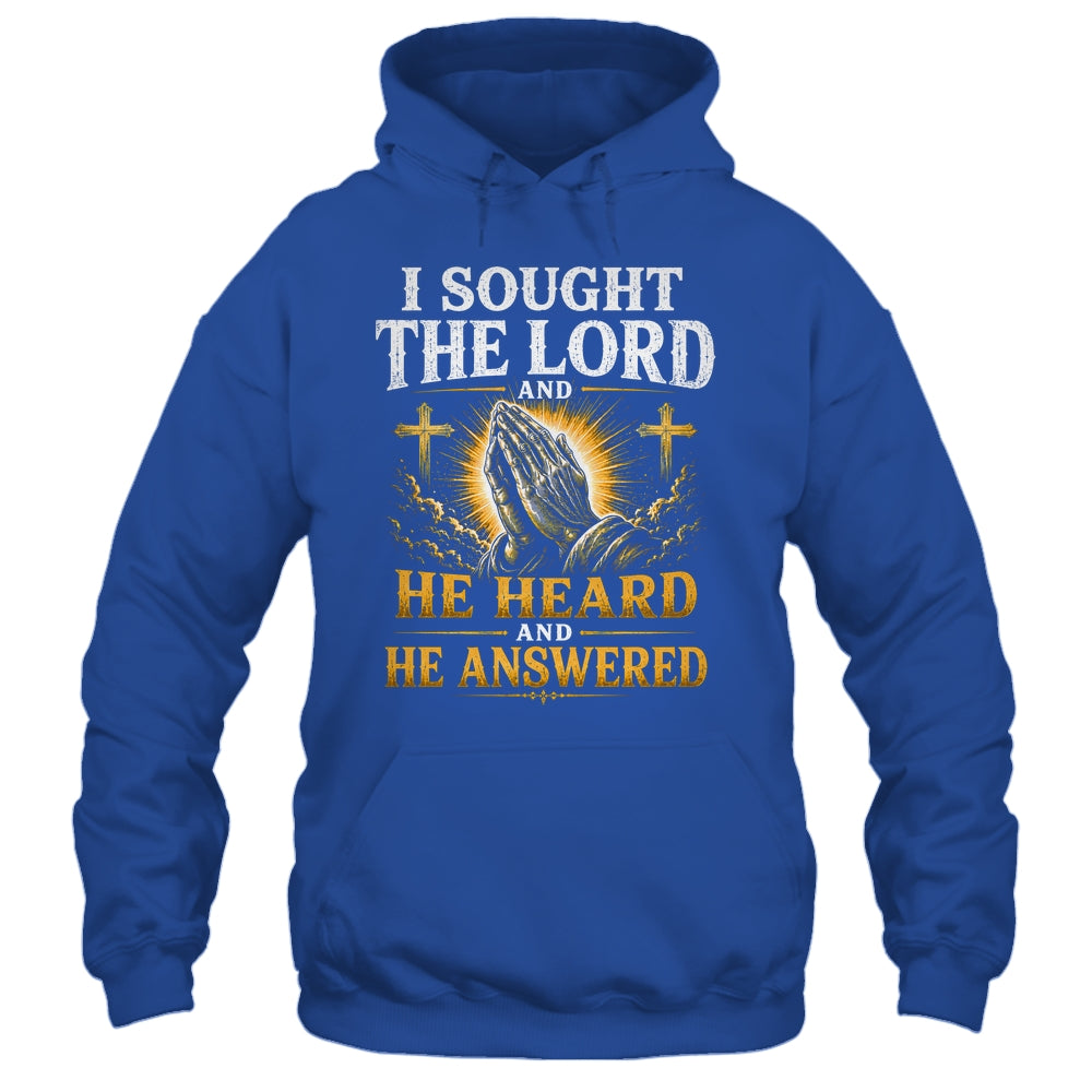 Praying Hands I Sought The Lord Christian Men Women Shirt & Hoodie | teecentury