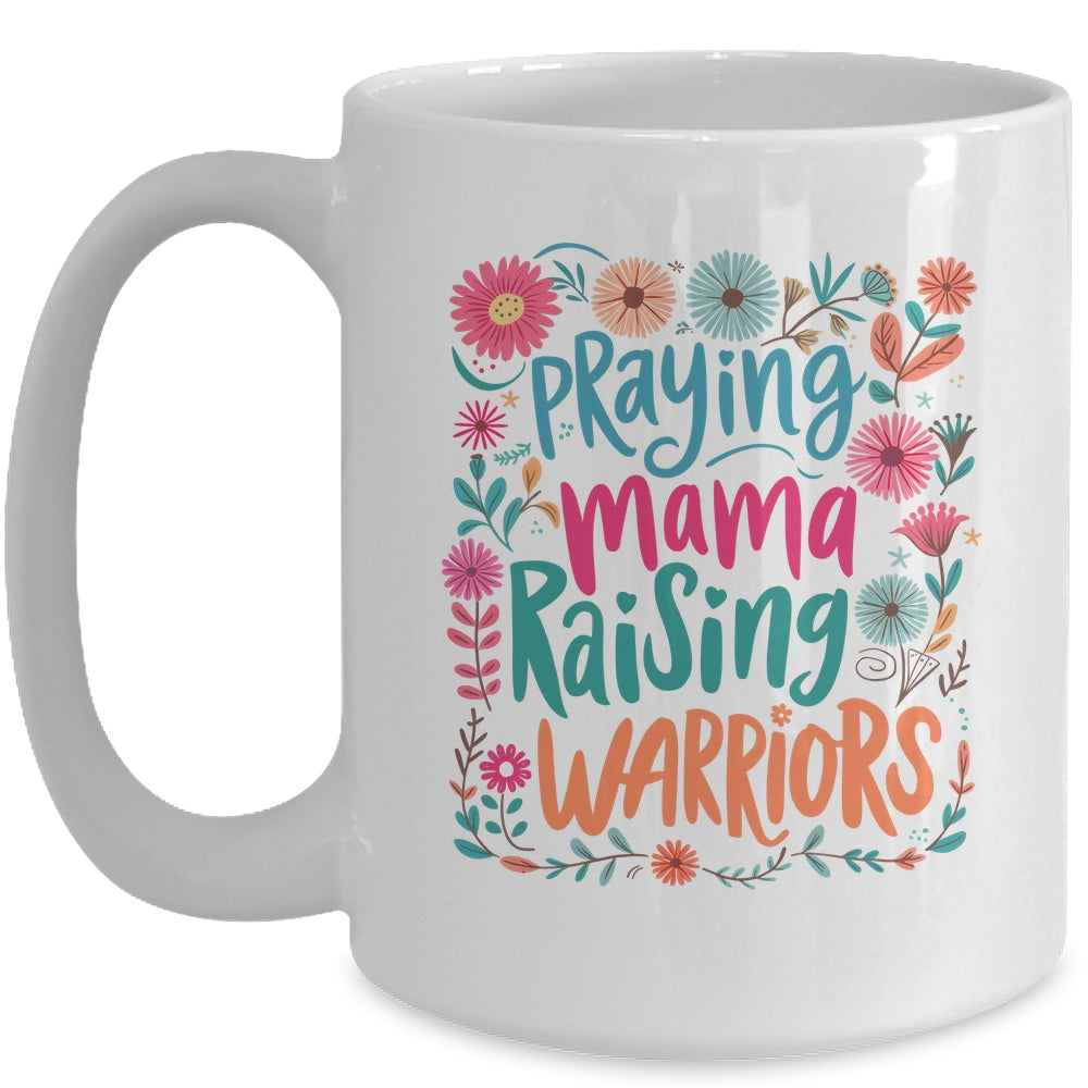 Praying Mama Raising Warriors Christian Mom Boho Floral Mug | teecentury