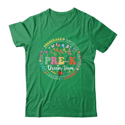Pre-k Dream Team Back To School Teacher Flower Shirt & Hoodie | teecentury
